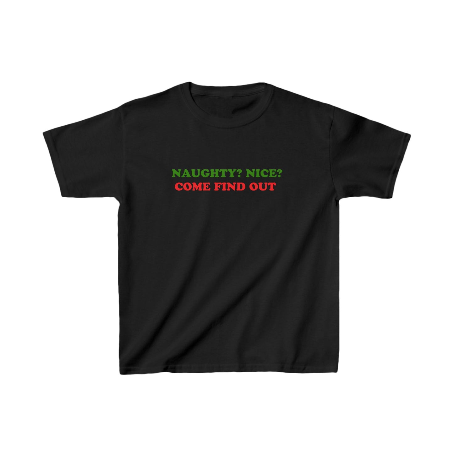 Naughty, Nice, Come Find Out Christmas Baby Tee