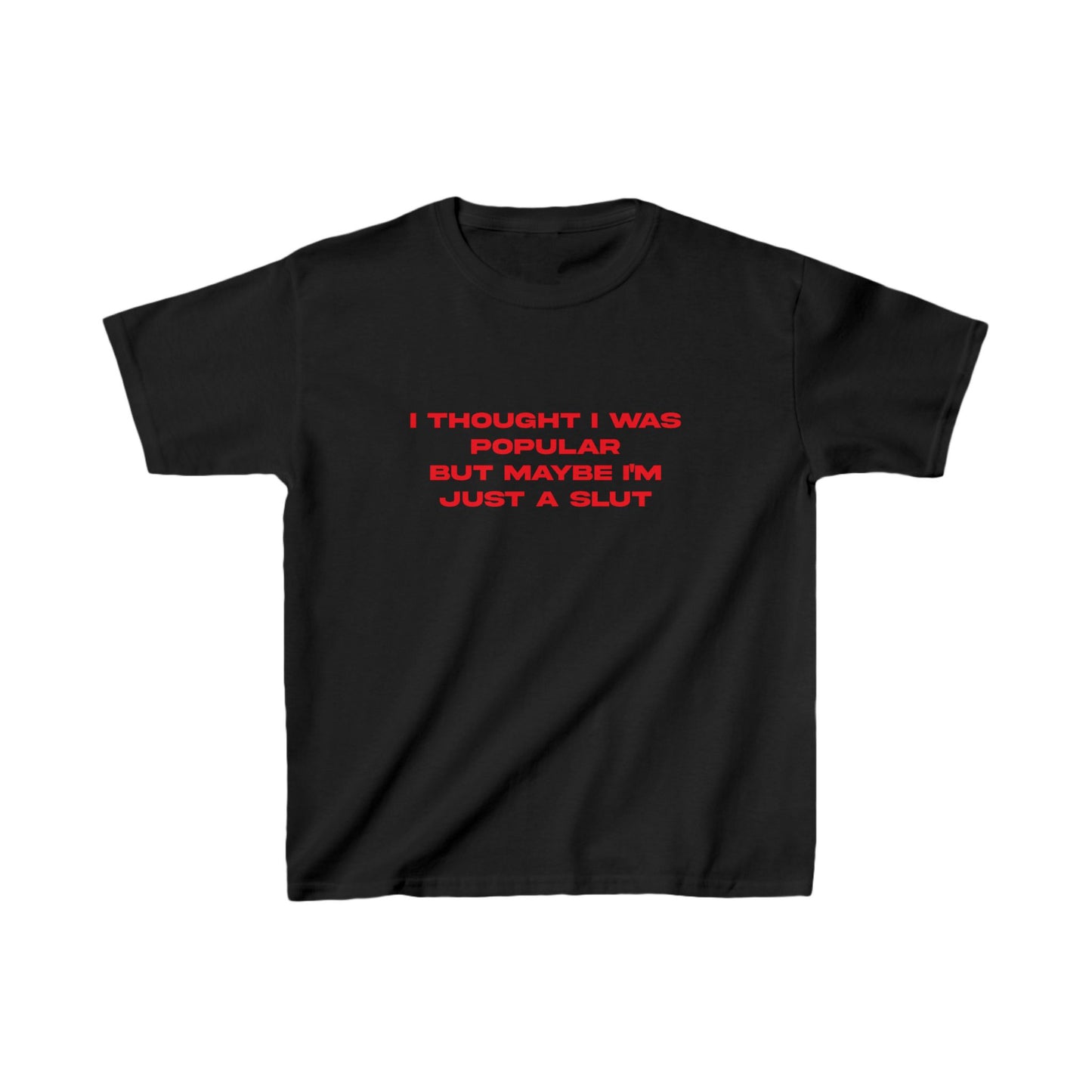 I Thought I Was Popular Baby Tee