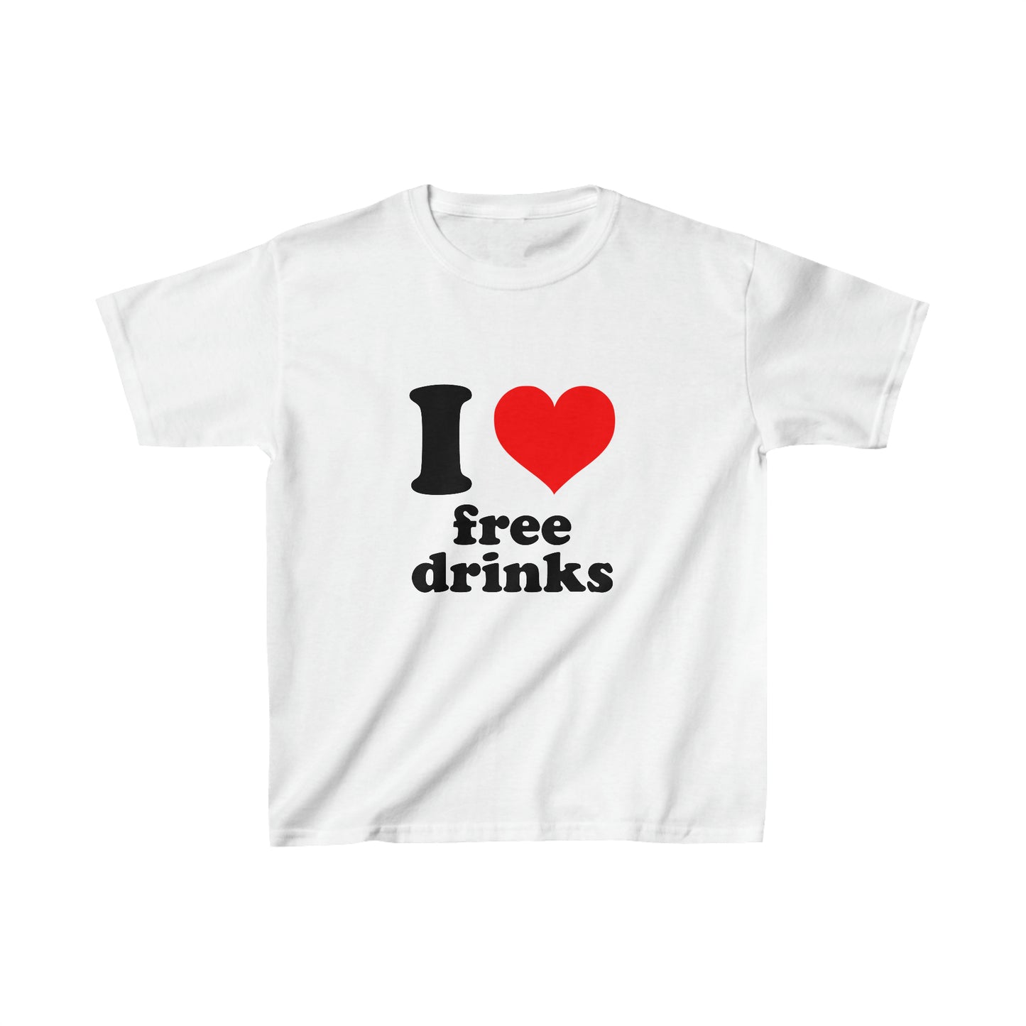 I Love Free Drinks Baby Tee