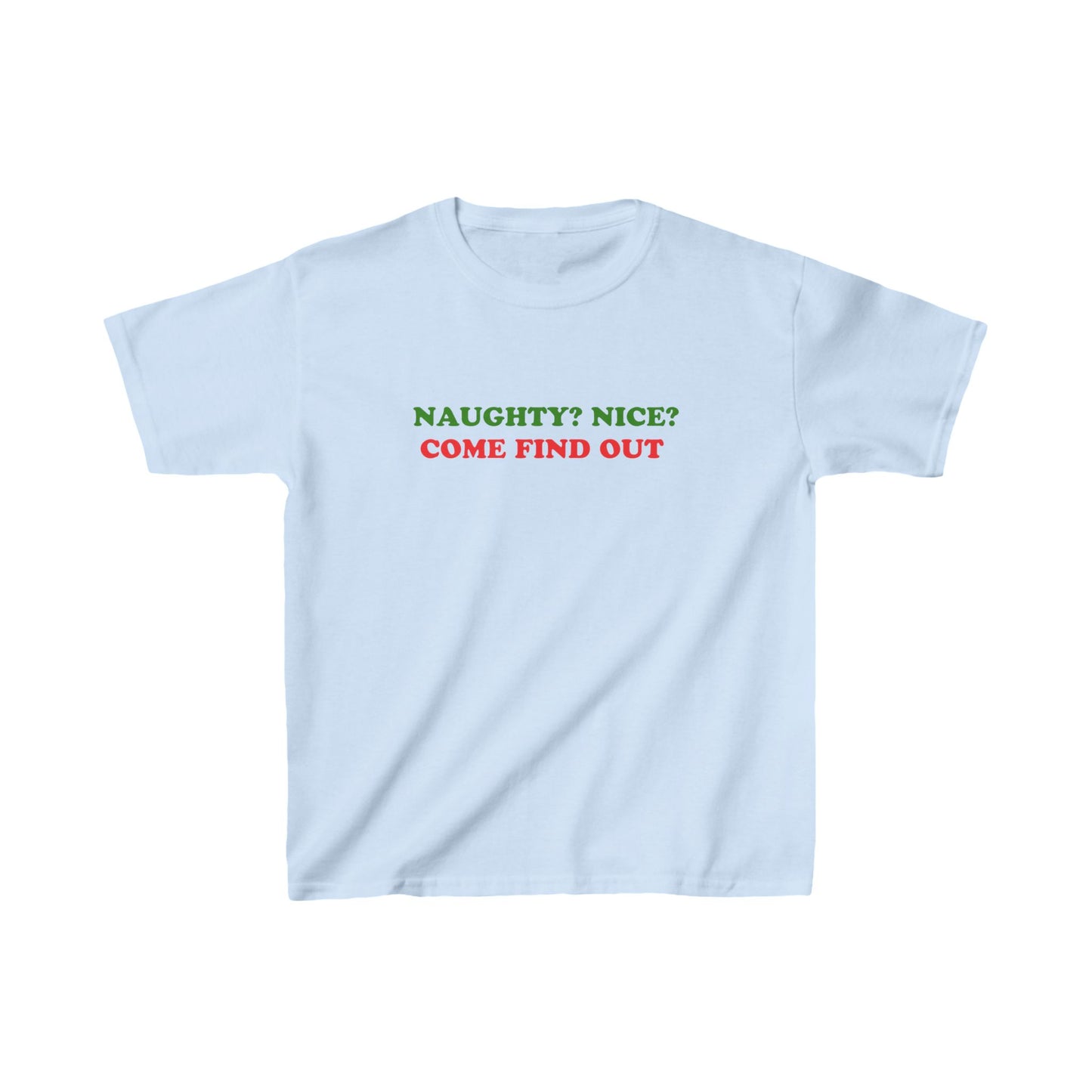 Naughty, Nice, Come Find Out Christmas Baby Tee