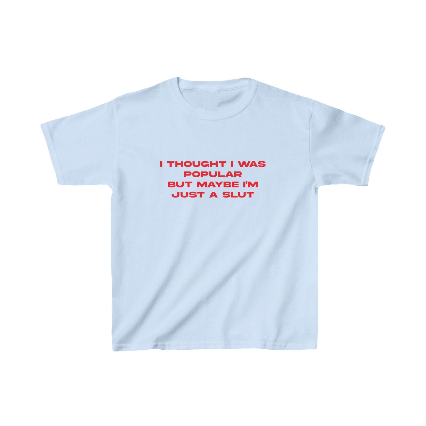 I Thought I Was Popular Baby Tee