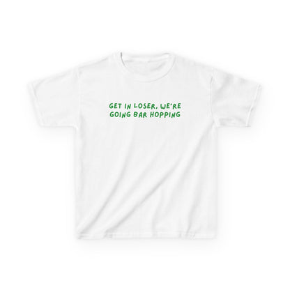 Get in Loser, We're Going Bar Hopping St Paddy's Day Baby Tee