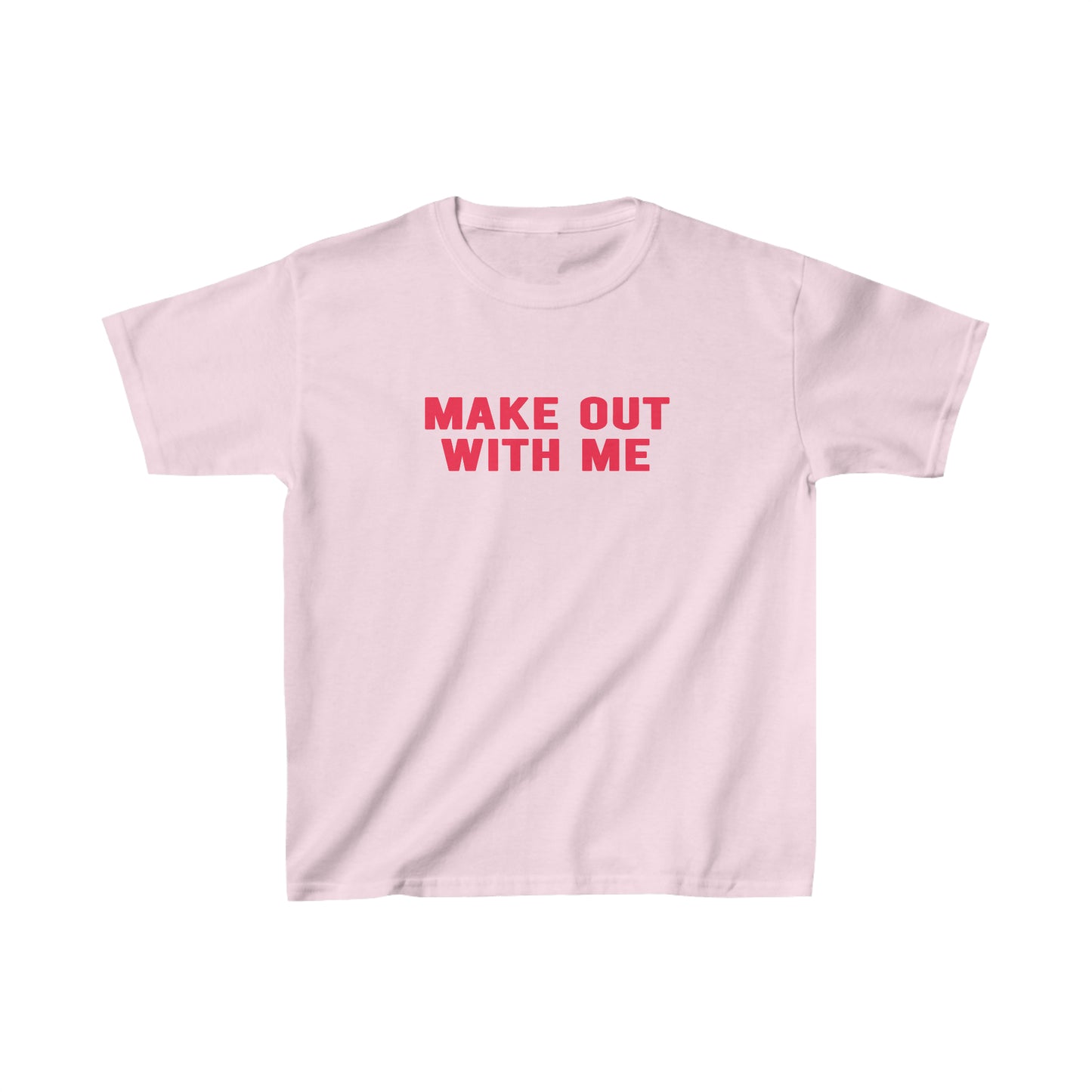 Make Out With Me Baby Tee