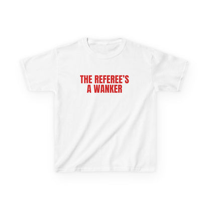 The Referee's a Wanker Baby Tee