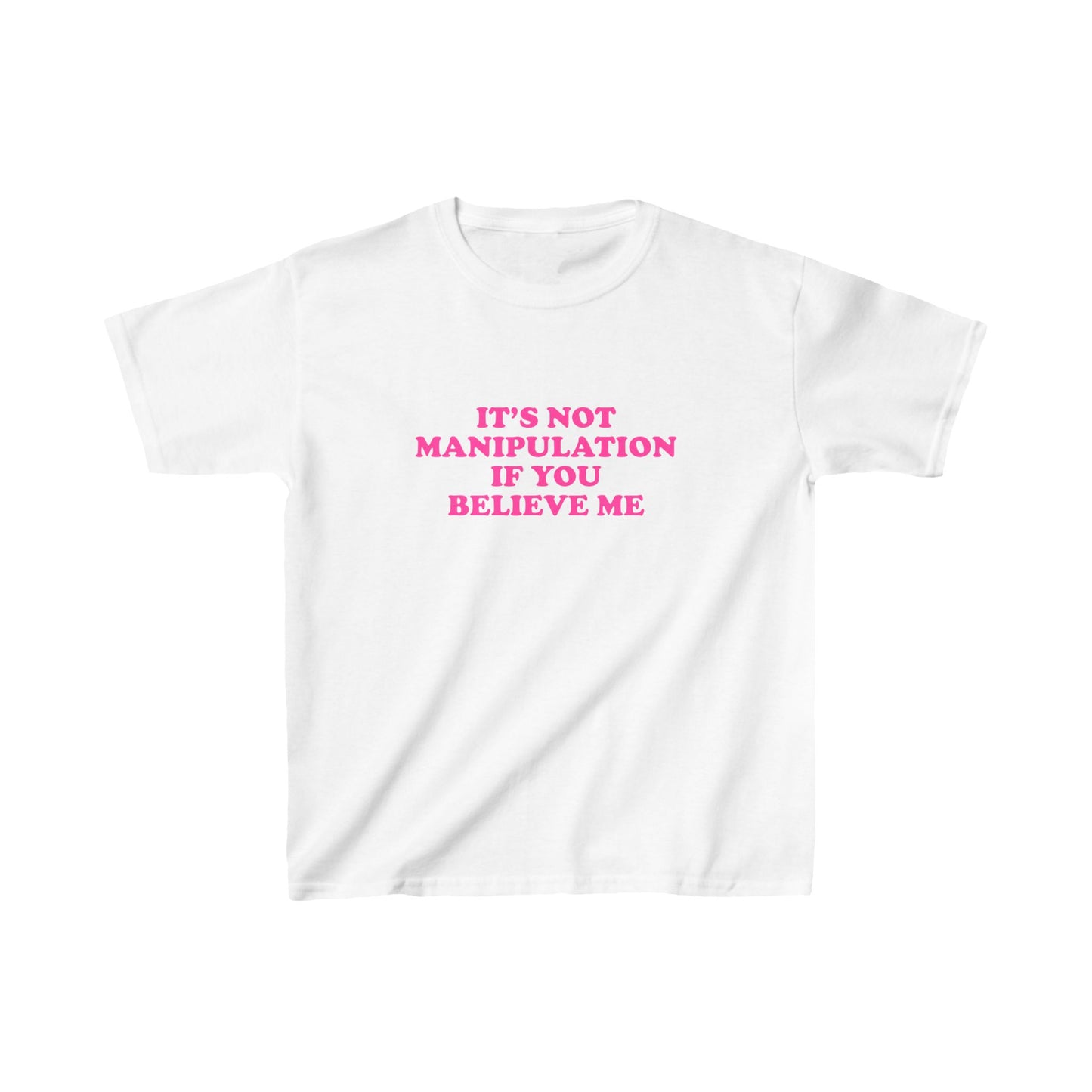 It's Not Manipulation Baby Tee