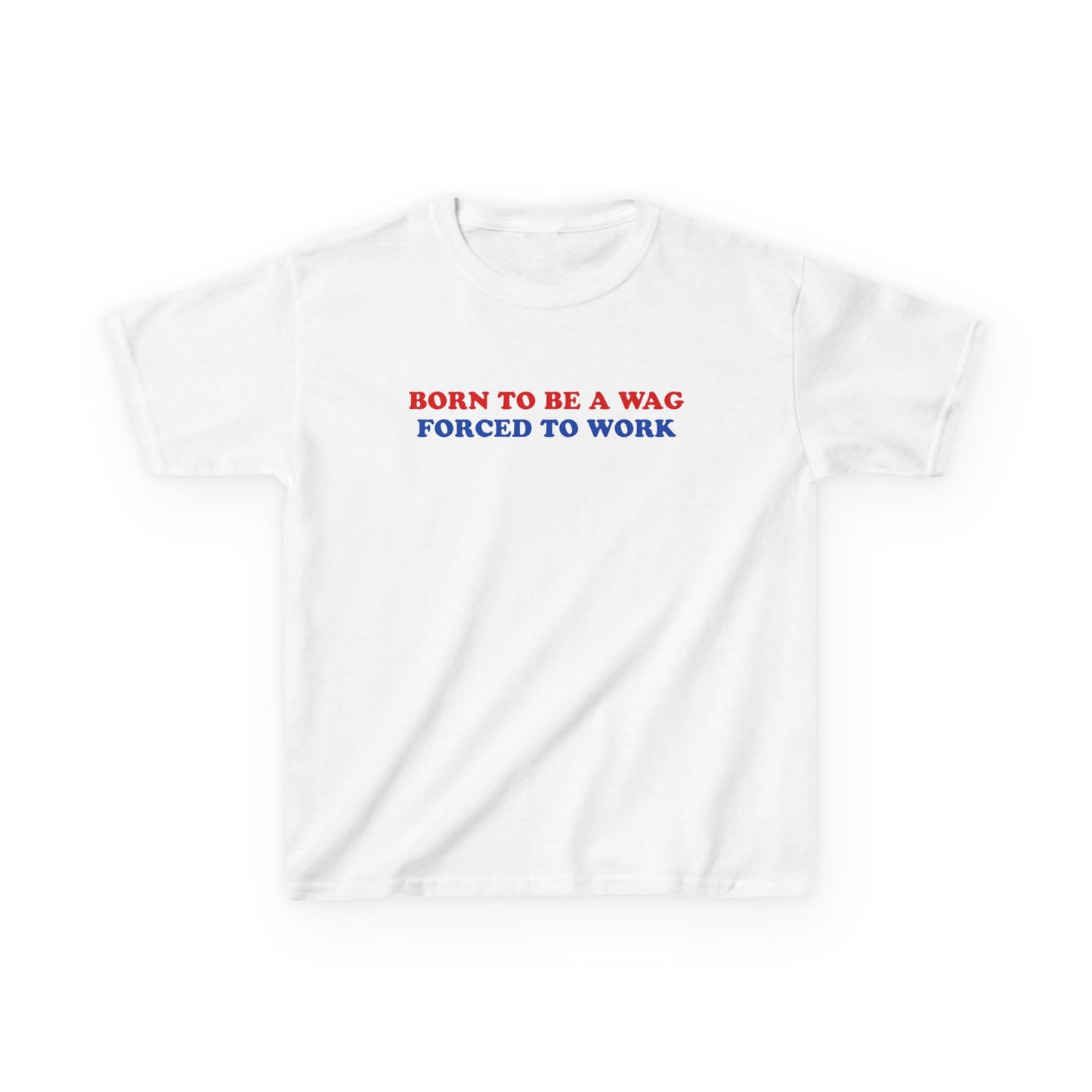 Born to be a Wag Baby Tee