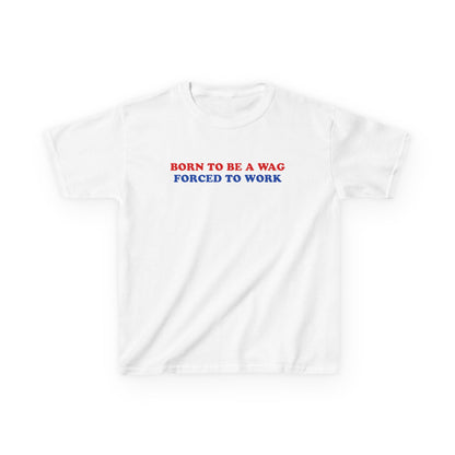 Born to be a Wag Baby Tee