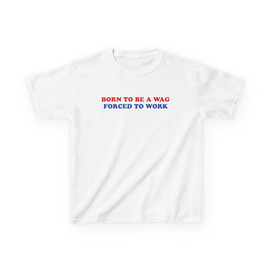 Born to be a Wag Baby Tee