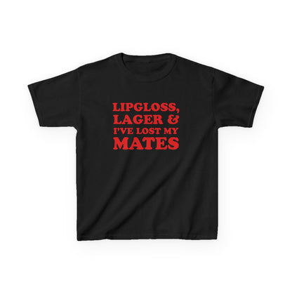 Lipgloss, Lager & I've Lost My Mates Baby Tee