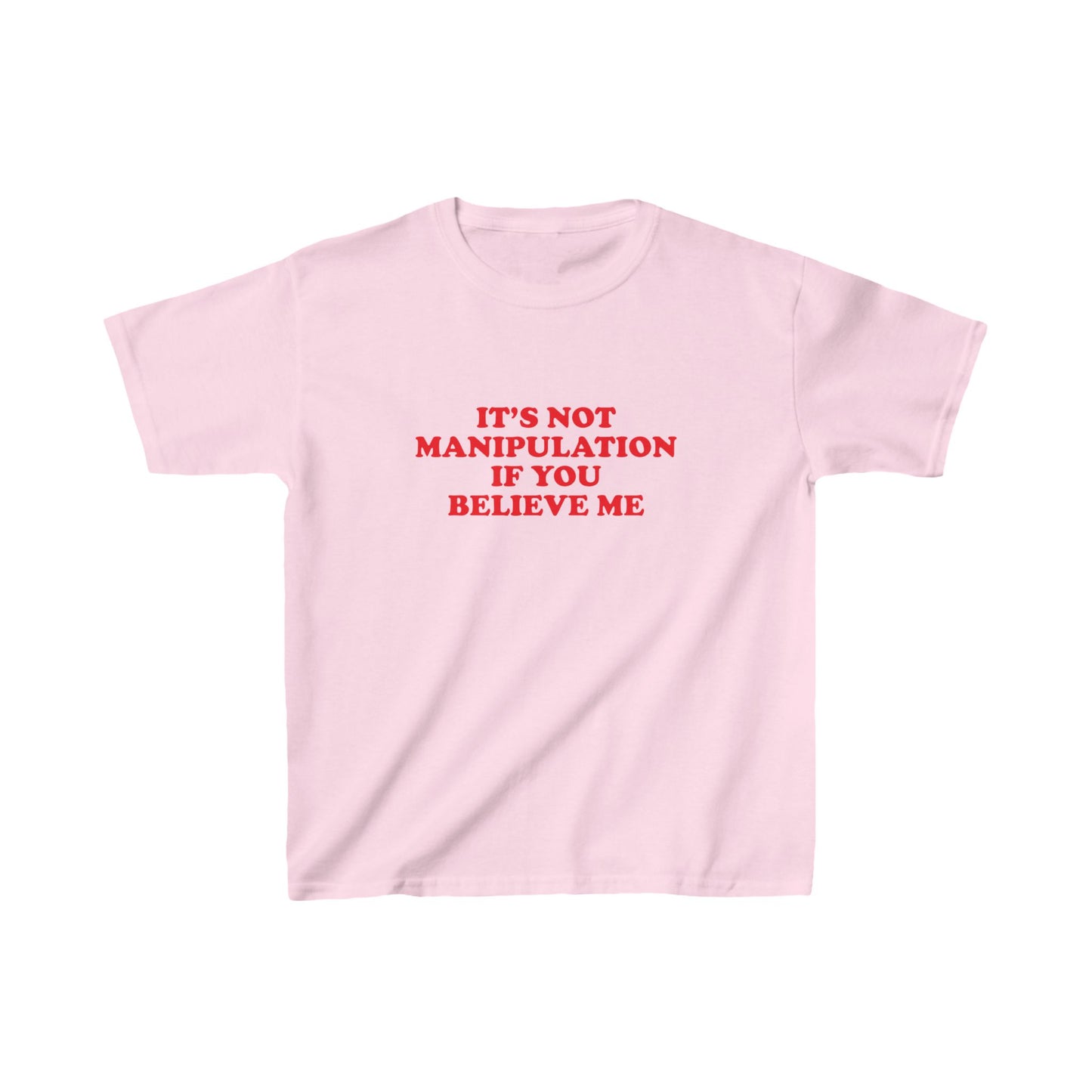 It's Not Manipulation Baby Tee