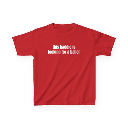 This Baddie is Looking for a Baller Baby Tee
