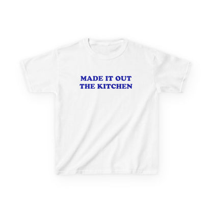 Made it out the Kitchen Baby Tee