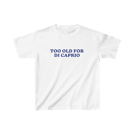 Too Old For DiCaprio Baby Tee