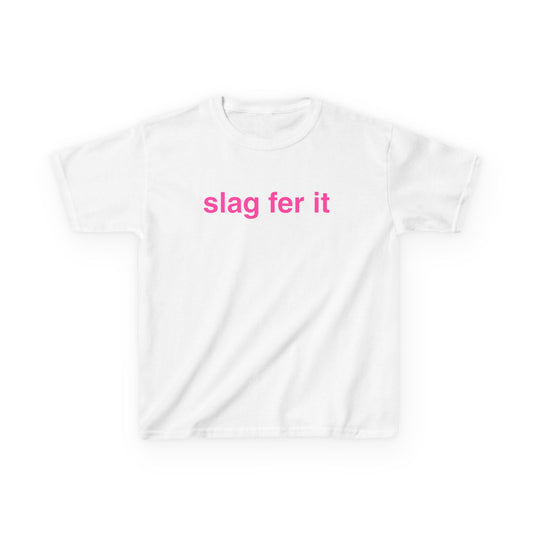 Slag Fer It Baby Tee
