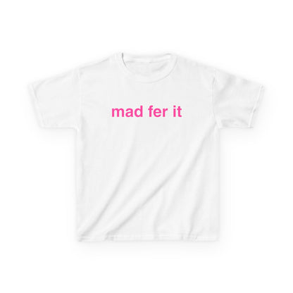 Mad Fer It Baby Tee