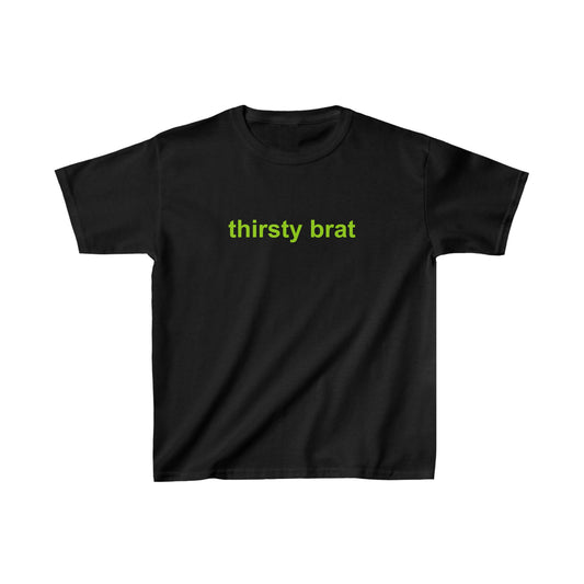 Thirsty Brat Baby Tee