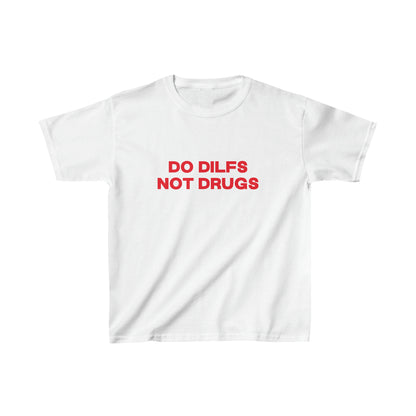 Do Dilfs Not Drugs Baby Tee