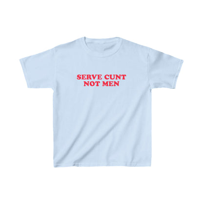 Serve Cunt Not Men Baby Tee