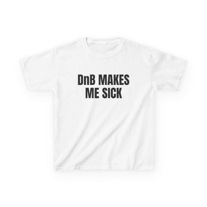 DnB Makes Me Sick Baby Tee