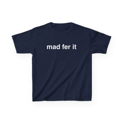 Mad Fer It Baby Tee