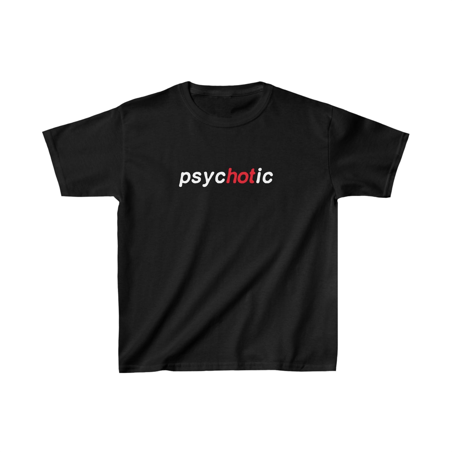 Psychotic Baby Tee